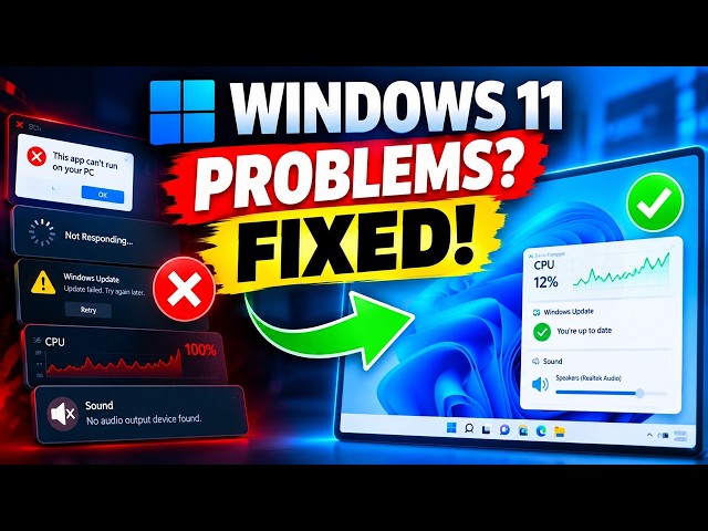 Windows 11 Problems and Solutions: 7 Common Problems FIXED!