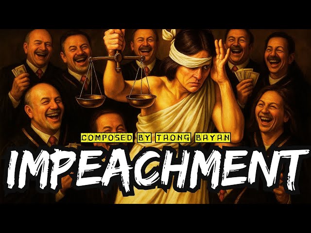 IMPEACHMENT SONG - COMPOSED BY TAONG BAYAN‼️