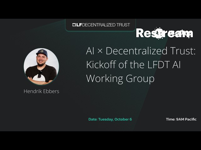 AI × Decentralized Trust: Kickoff of the LFDT AI Working Group