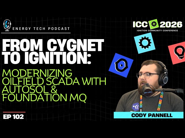 From CygNet to Ignition: Modernizing Oilfield SCADA with AUTOSOL and Foundation MQ - Ep 102
