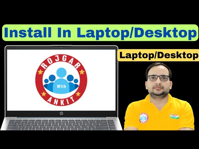 Rojgar With Ankit Laptop Mein Kaise Chalayen || How To Install Rojgar With Ankit App In Laptop