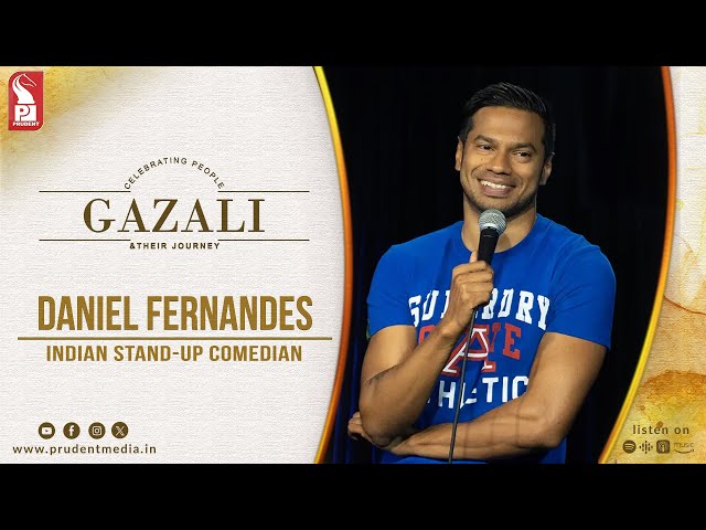 Daniel Fernandes | Indian stand-up comedian | Gazali | Prudent | 170425