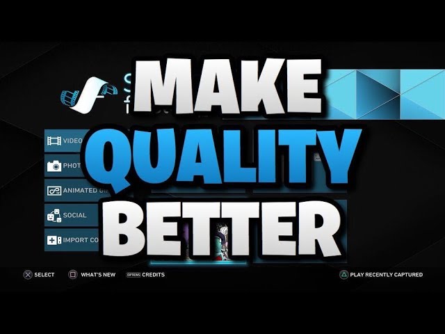 How To Make Video Quality Better On PS4 (SHAREfactory 1080p)