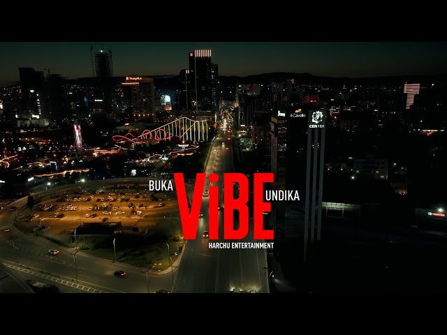 Buka & Undika - Vibe / Official MV/
