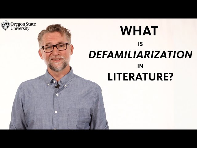 "What is Defamiliarization?": A Literary Guide for English Students and Teachers