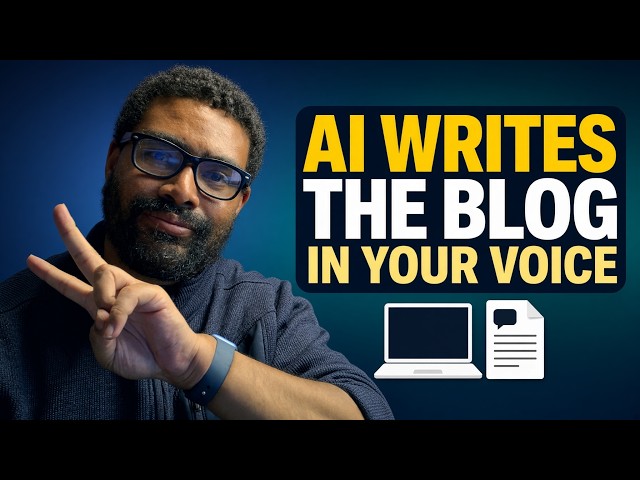 How I Use AI to Write the Blog That Goes With My Videos