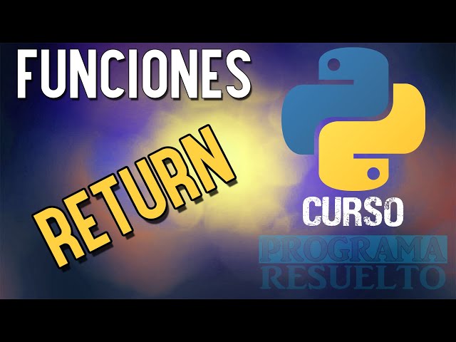Return in Python | Returning Values ​​in Python | PYTHON COURSE 2021 | #25