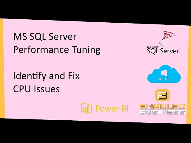 Tuning SQL Server :-Identifying and Fixing the CPU issue