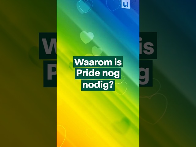 Waarom Pride? 🏳️‍🌈