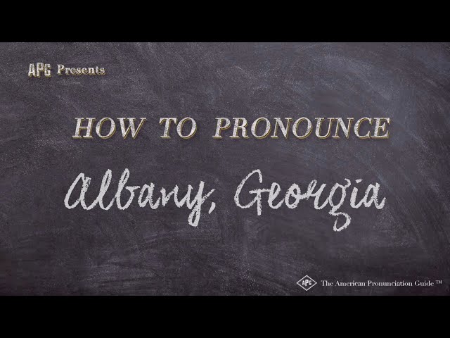 How to Pronounce Albany, Georgia (Real Life Examples!)