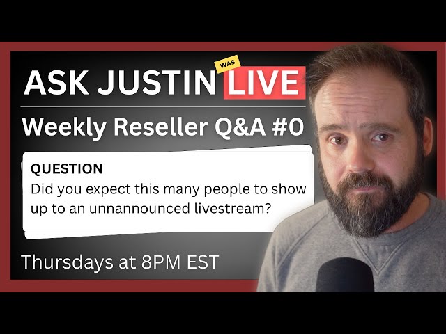 Ask Justin Live | Weekly Reseller Q&A #0 (Test Stream)