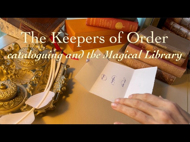 The Keepers of Order📚[ASMR] cataloguing and the Magical Library✨