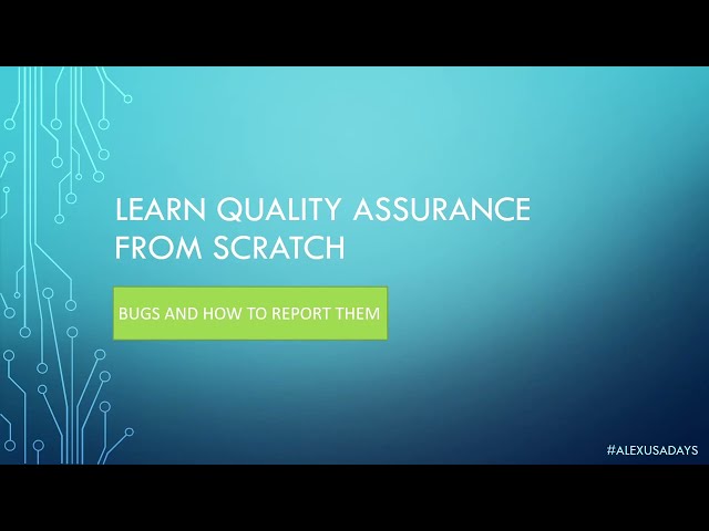 Manual QA: Testing for Beginners - How to file a bug report - Part 11