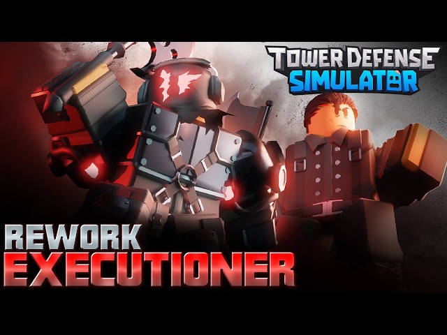 Executioner Rework Trailer | Tower Defense Simulator