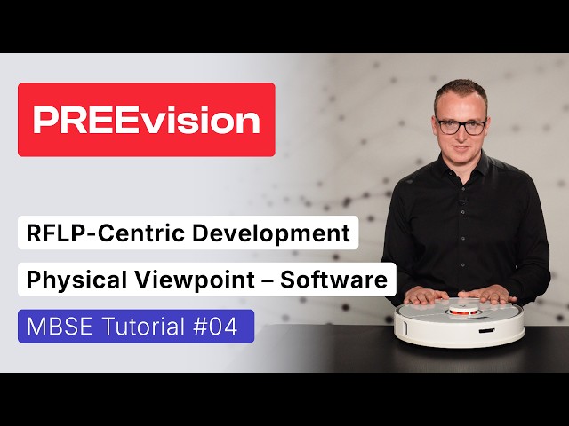 PREEvision MBSE Tutorial 04 | Physical Viewpoint: Software | RFLP-Centric Systems Engineering