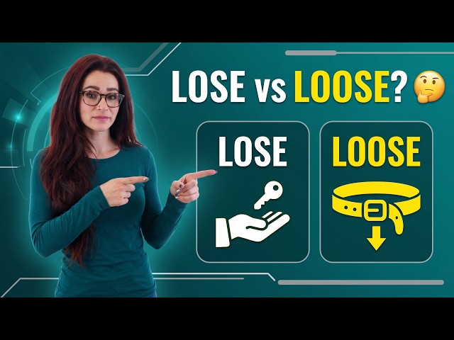 Lose vs. Loose 🔑 Which One Are You Using Wrong?
