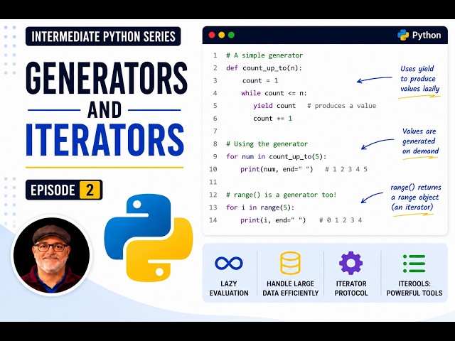Intermediate Python (Episode 2): Generators and iterators