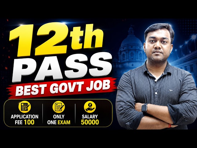 12th Pass Best Government Job 2026 | 12वी पास सरकारी नौकरी | Career Affairs