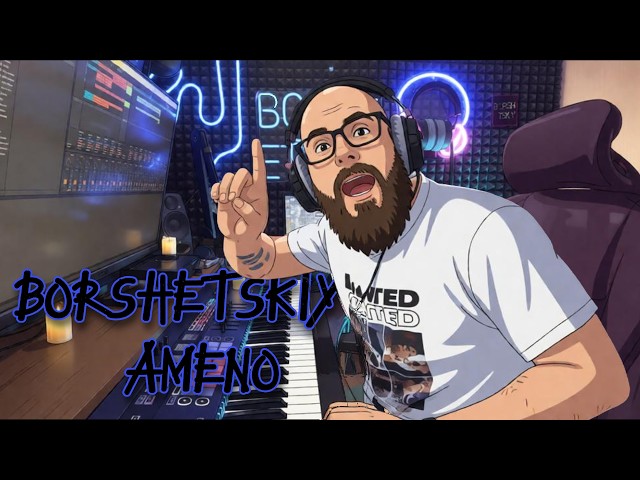 BORSHETSKIY IN THE MIX! AMENO TRANCE REMIX!