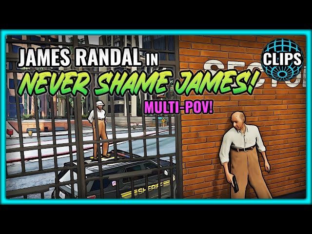 JAMES RANDAL IN NEVER SHAME JAMES! MULTI-POV!