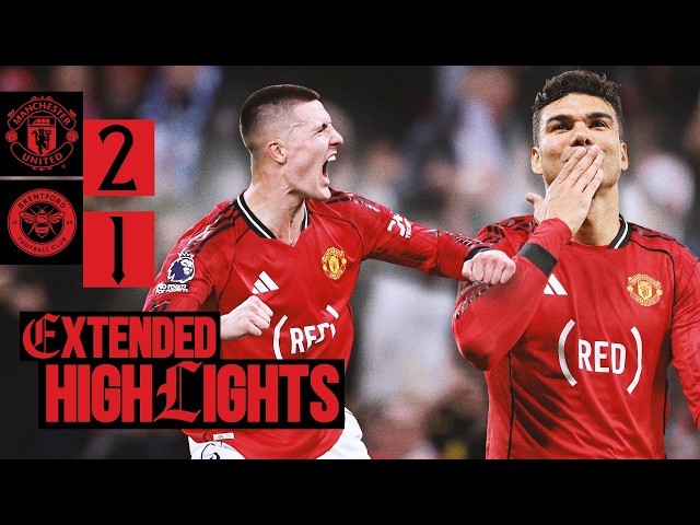 Casemiro Is On Fire 🔥 | Man Utd v Brentford | Extended Highlights