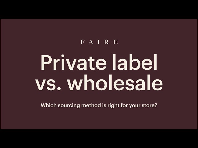 How to decide between private label sourcing and wholesale buying for your store: A guide from Faire