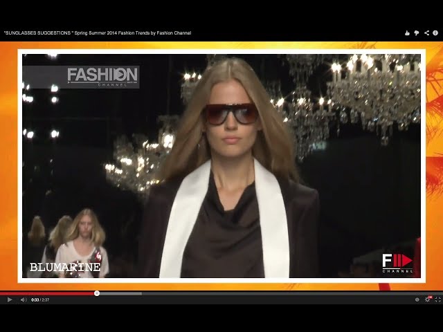 "SUNGLASSES SUGGESTIONS " Spring Summer 2014 Fashion Trends by Fashion Channel