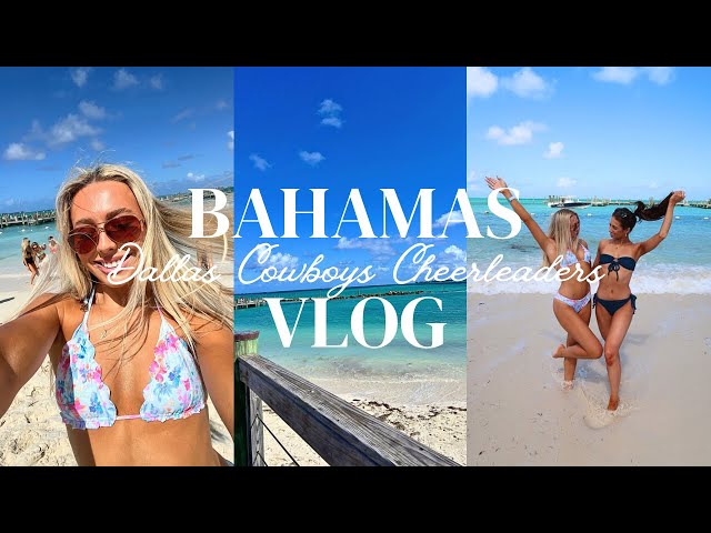 TRAVEL VLOG | Dallas Cowboys Cheerleaders retreat in The Bahamas