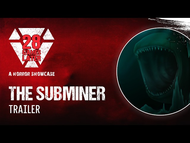 The Subminer Trailer | 28 Games Later Horror Showcase