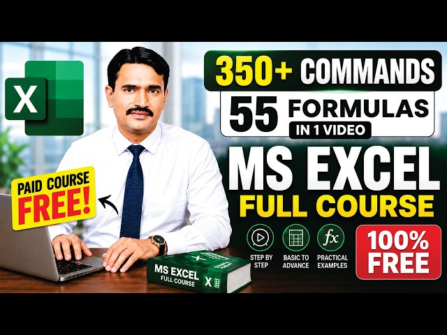 MS Excel Full Course 2026 | 350+ Commands & 55+ Formulas in One Video | Complete Excel Tutorial