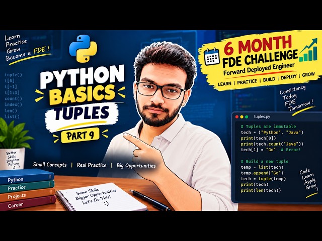 🔥 FDE Journey 09 — Python Tuples: Understanding Immutable Data..!!