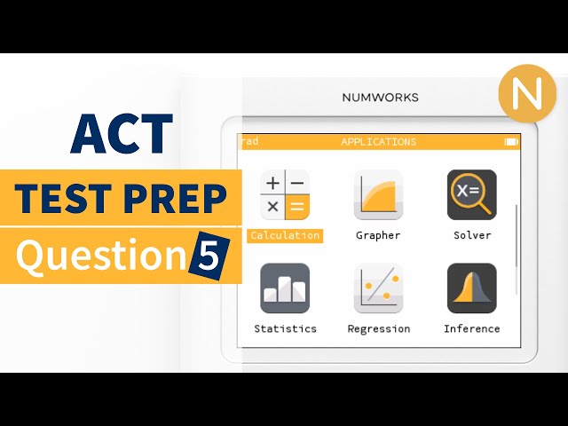 NumWorks ACT Prep: Question 5