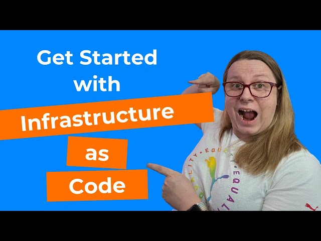 How to get started with Infrastructure as Code