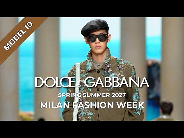 Dolce & Gabbana Men's Spring Summer 2027 Fashion Show Model ID | Milan Fashion Week