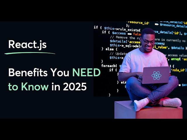 Top Advantages of React for Modern Web Development