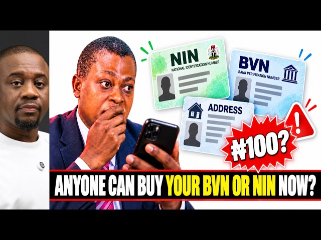 What? Anyone Can Buy Your BVN or NIN Now? Nigeria’s Data Danger Explained