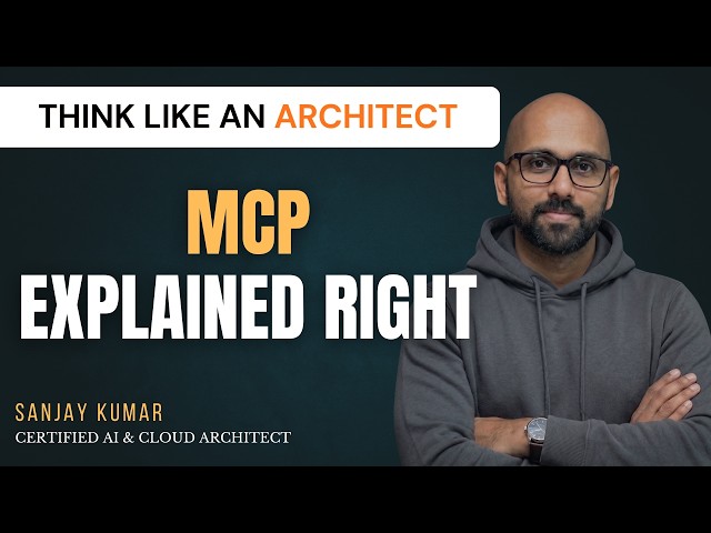 MCP Explained Right | Why MCP Is NOT About Adding Tools (Think Like an Architect)