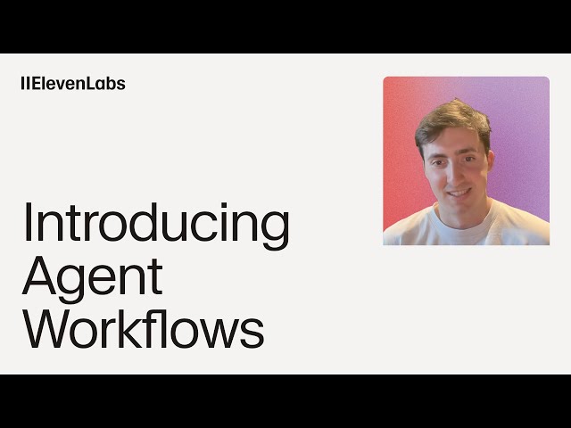 Agent Workflows walkthrough
