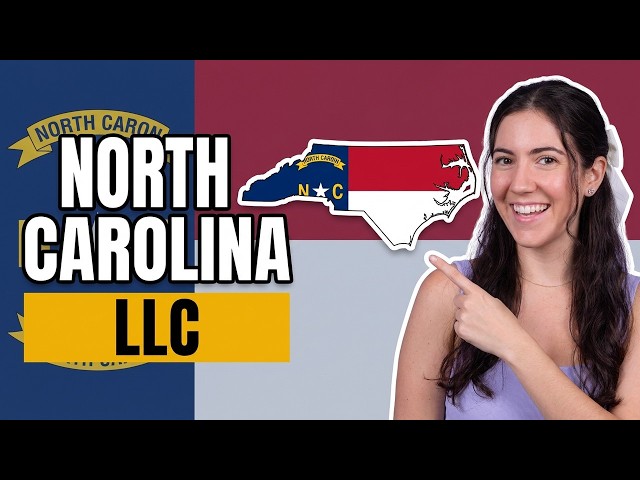 North Carolina LLC - How to Start an LLC in North Carolina (Step by Step Guide)