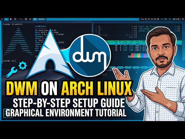 Arch Linux: Setting up graphical environment ft. dwm