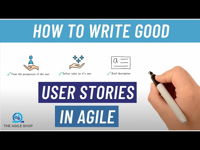 How to write good User Stories in Agile
