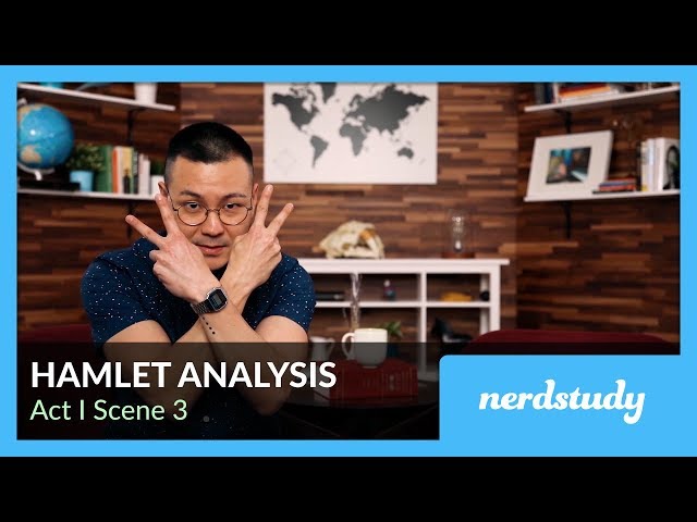 Hamlet Analysis (Act 1 Scene 3) - Nerdstudy