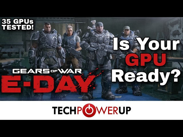 Gears of War: E-Day - 35 GPU Performance Review