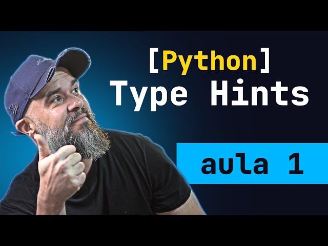 Type Hints in Python: Learn the RIGHT Way (Lesson 1)