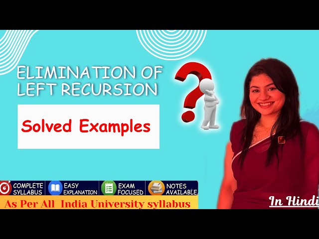 2.2. Elimination of Left Recursion Solved Examples | Practice Questions |Compiler Design