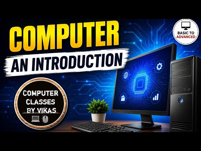 Computer – An Introduction | Basic Computer Knowledge