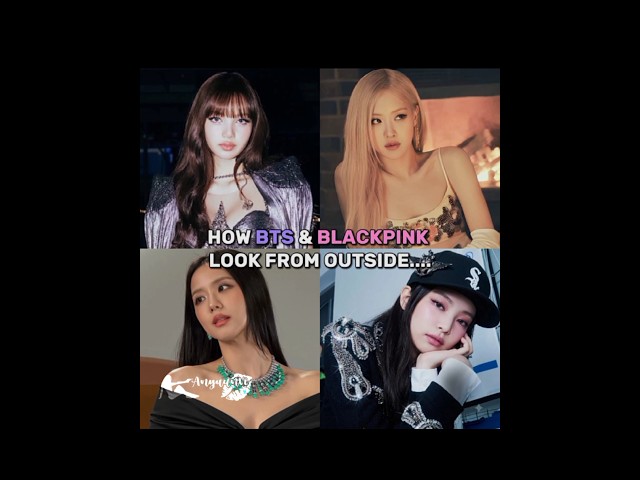 How BTS and BLACKPINK look from outside vs inside!! 🤣🔥✨#kpop #foryou #btsarmy #bts #blackpink #blink