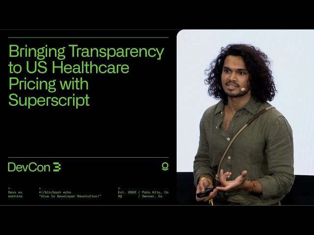 Bringing Transparency to US Healthcare Pricing with Superscript | DevCon 3