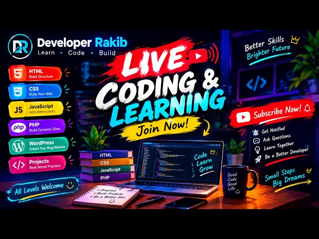 LIVE Coding & Learning বাংলা | HTML CSS JavaScript PHP | Web Development | Developer Rakib