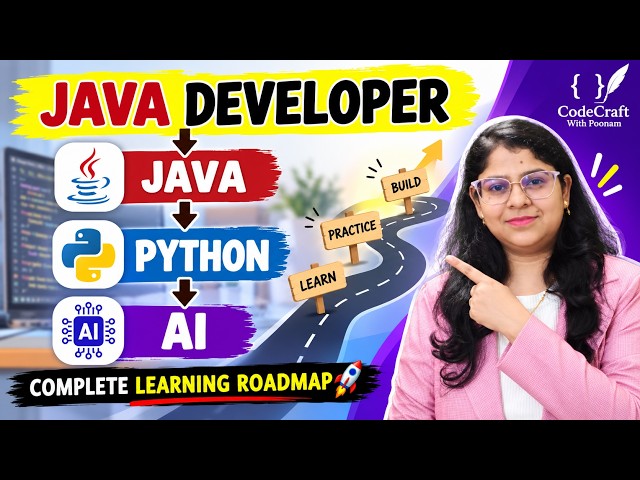 JAVA DEVELOPER → PYTHON → AI | Complete Learning Roadmap | CodeCraft with Poonam